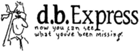 d.b. Express now you can see what you`ve been missing. Logo (DPMA, 04.05.1994)