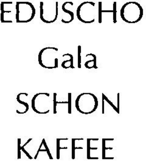 EDUSCHO Gala SCHON KAFFEE Logo (DPMA, 15.10.1997)