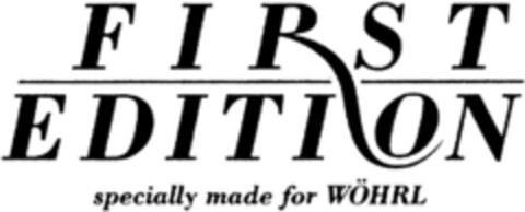 FIRST EDITION spezially made for WÖHRL Logo (DPMA, 22.02.1991)