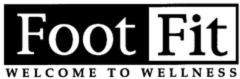 Foot Fit WELCOME TO WELLNESS Logo (DPMA, 18.08.2005)