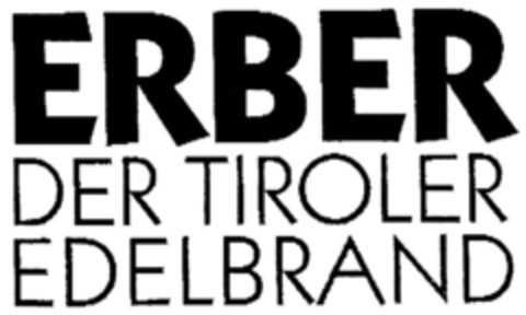 ERBER DER TIROLER EDELBRAND Logo (DPMA, 12.01.1999)