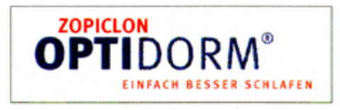 ZOPICLON OPTIDORM EINFACH BESSER SCHLAFEN Logo (DPMA, 15.09.1999)