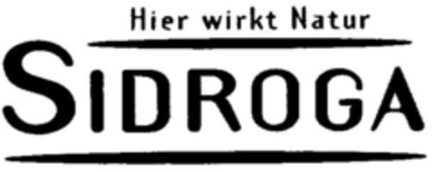 Hier wirkt Natur SIDROGA Logo (DPMA, 15.08.2001)