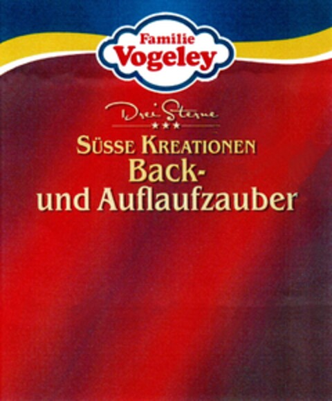 Familie Vogeley Drei Sterne SÜSSE KREATIONEN Back- und Auflaufzauber Logo (DPMA, 12/28/2011)