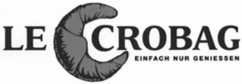 LE CROBAG EINFACH NUR GENIESSEN Logo (DPMA, 25.08.2005)