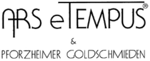 ARS eTEMPUS & PFORZHEIMER GOLDSCHMIEDEN Logo (DPMA, 07/15/2006)