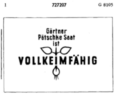 Gärtner Pötschke Saat ist VOLLKEIMFÄHIG Logo (DPMA, 20.08.1958)