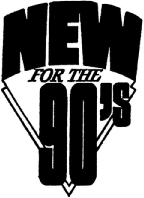 NEW FOR THE NINETIES Logo (DPMA, 01.04.1992)