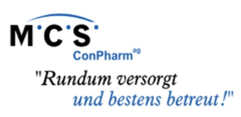 M C S ConPharm ag "Rundum versorgt und bestens betreut!" Logo (DPMA, 25.05.2011)