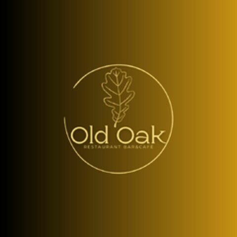 Old Oak RESTAURANT BAR&CAFÉ Logo (DPMA, 03/27/2024)