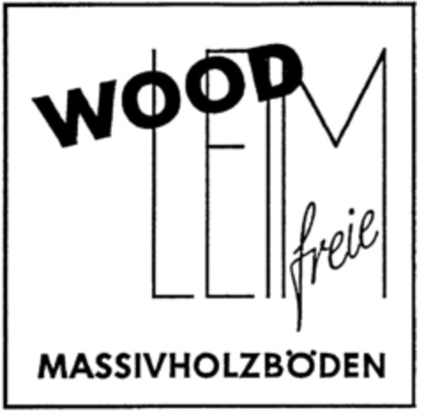 WOOD LEIMfreie MASSIVHOLZBÖDEN Logo (DPMA, 28.11.1996)