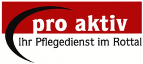 pro aktiv Ihr Pflegedienst im Rottal Logo (DPMA, 04.11.2008)