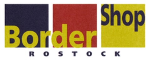 Border Shop ROSTOCK Logo (DPMA, 17.06.2011)