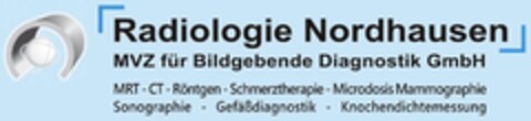 Radiologie Nordhausen MVZ für Bildgebende Diagnostik GmbH MRT-CT-Röntgen-Schmerztherapie-Microdosis Mammographie Sonographie - Gefäßdiagnostik - Knochendichtermessung Logo (DPMA, 27.10.2021)