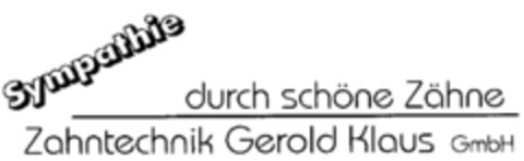 Sympathie durch schöne Zähne Zahntechnik Gerold Klaus GmbH Logo (DPMA, 01.03.1997)