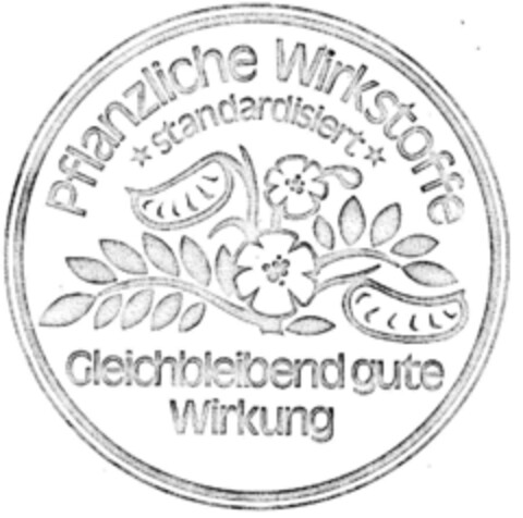 Pflanzliche Wirkstoffe * standardisiert * Gleichbleibend gute Wirkung Logo (DPMA, 12/16/1975)