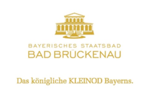 BAYERISCHES STAATSBAD BAD BRÜCKENAU Das königliche KLEINOD Bayerns. Logo (DPMA, 01/09/2018)