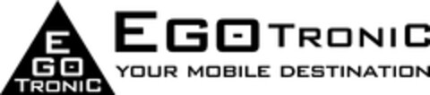 E GO-TRONIC EGO-TRONIC YOUR MOBILE DESTINATION Logo (DPMA, 10.10.2023)