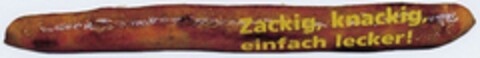 Zackig, knackig, einfach lecker! Logo (DPMA, 27.03.2002)