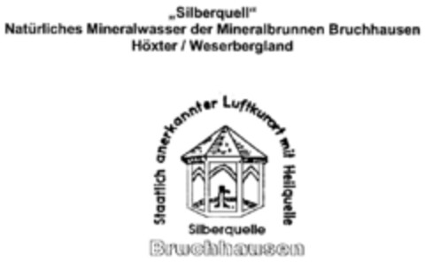 Silberquell Bruchhausen Staatlich anerkannter Luftkurort mit Heilquelle Logo (DPMA, 22.12.1999)