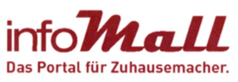 infoMall Das Portal für Zuhausemacher. Logo (DPMA, 07.04.2008)