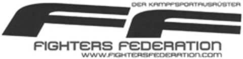 DER KAMPFSPORTAUSRÜSTER FF FIGHTERS FEDERATIONS Logo (DPMA, 07/27/2016)