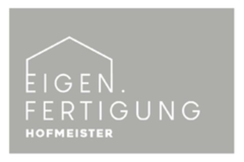 EIGEN. FERTIGUNG HOFMEISTER Logo (DPMA, 22.06.2021)