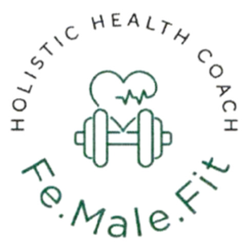 Fe.Male.Fit HOLISTIC HEALTH COACH Logo (DPMA, 14.02.2024)