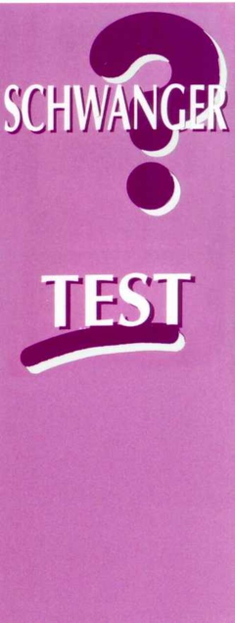 SCHWANGER? TEST Logo (DPMA, 11.01.2003)