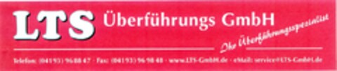 LTS Überführungs GmbH Ihr Überführungsspezialist Logo (DPMA, 01/30/2007)