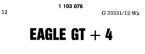 EAGLE GT +4 Logo (DPMA, 19.09.1986)