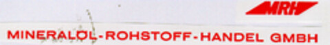 MRH MINERALÖL-ROHSTOFF-HANDEL GMBH Logo (DPMA, 15.05.1991)