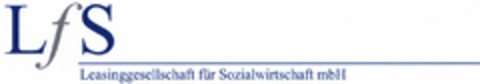 LfS Leasinggesellschaft für Sozialwirtschaft mbH Logo (DPMA, 08.10.2004)