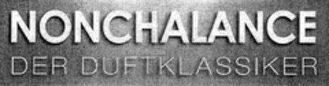 NONCHALANCE DER DUFTKLASSIKER Logo (DPMA, 24.03.2006)