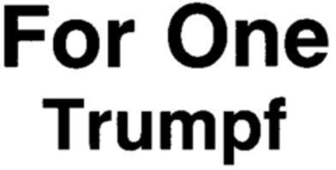 For One Trumpf Logo (DPMA, 04.09.1987)