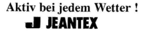 Aktiv bei jedem Wetter! JEANTEX Logo (DPMA, 10.09.1994)