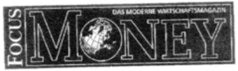 FOCUS MONEY DAS MODERNE WIRTSCHAFTSMAGAZIN Logo (DPMA, 07.01.2000)