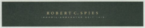 ROBERT C. SPIES IMMOBILIENBERATER SEIT 1919 Logo (DPMA, 04/15/2011)