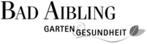 BAD AIBLING GARTEN & GESUNDHEIT Logo (DPMA, 21.07.2011)