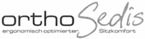 ortho Sedis ergonomisch optimierter Sitzkomfort Logo (DPMA, 30.12.2005)