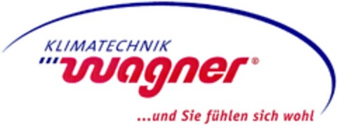 KLIMATECHNIK Wagner ...und Sie fühlen sich wohl Logo (DPMA, 19.02.2007)