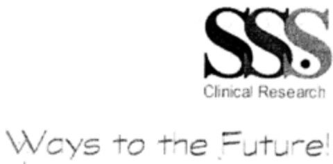 SSS Clinical Research  Ways to the Future! Logo (DPMA, 11/28/2000)