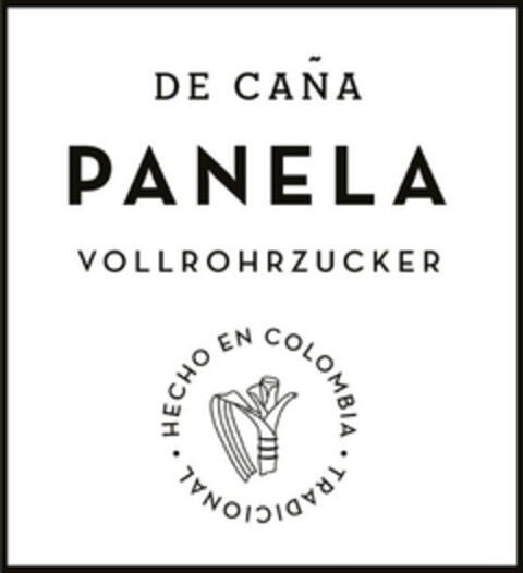 DE CAÑA PANELA VOLLROHRZUCKER HECHO EN COLOMBIA TRADICIONAL Logo (DPMA, 13.02.2017)