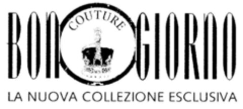 BON GIORNO COUTURE-LA NUOVA COLLEZIONE ESCLUSIVA Logo (DPMA, 10.01.2002)