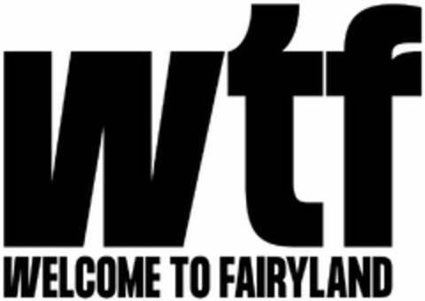 wtf WELCOME TO FAIRYLAND Logo (DPMA, 25.02.2021)