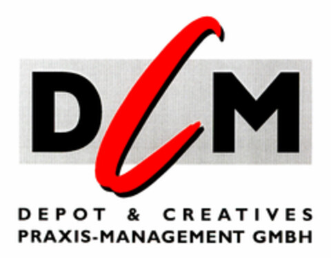 DCM DEPOT & CREATIVES PRAXIS-MANAGEMENT GMBH Logo (DPMA, 08.03.1999)