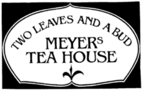 TWO LEAVES AND A BUD MEYERs TEA HOUSE Logo (DPMA, 11/26/1999)