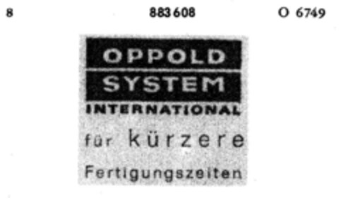 OPPOLD SYSTEM INTERNATIONAL für kürzere Fertigungszeiten Logo (DPMA, 07.04.1970)