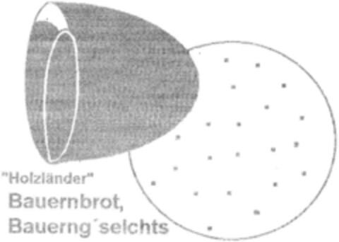 "Holzländer" Bauernbrot, Bauerng'selchts Logo (DPMA, 12/08/1993)