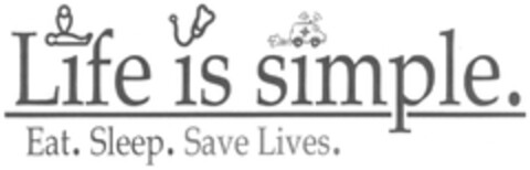 Life is simple. Eat. Sleep. Save Lives. Logo (DPMA, 12.01.2013)